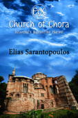 Church of Chora, Istanbul's Byzantine Marvel - Elias Sarantopoulos