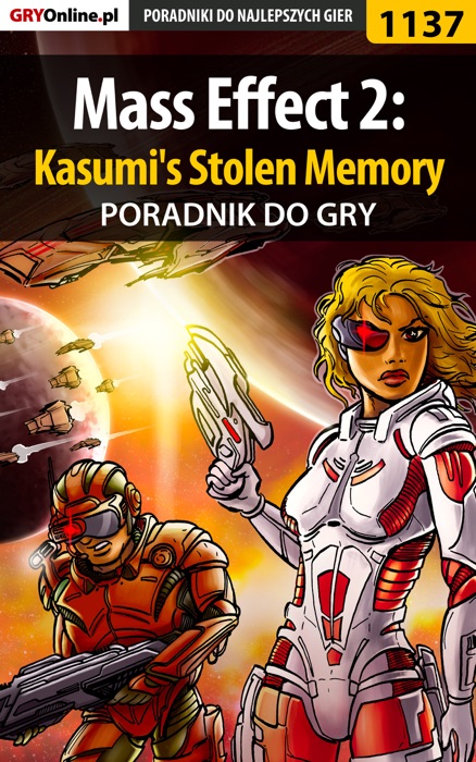Mass Effect 2: Kasumi's Stolen Memory (Poradnik do gry)
