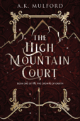 The High Mountain Court - AK Mulford