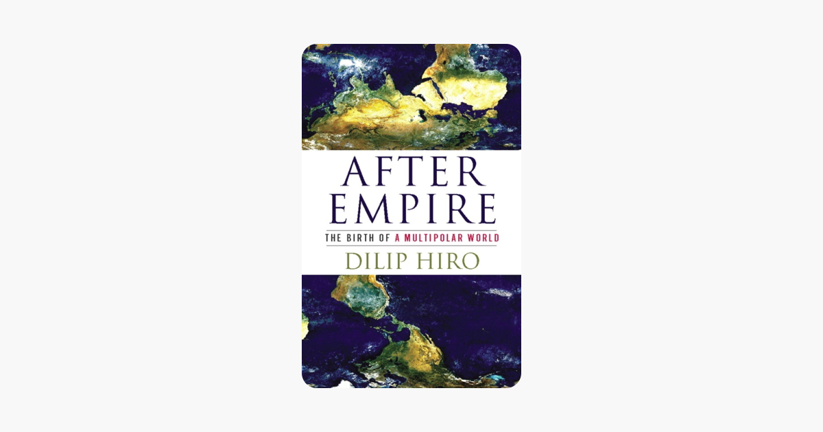 After Empire - Dilip Hiro After Empire - Dilip Hiro