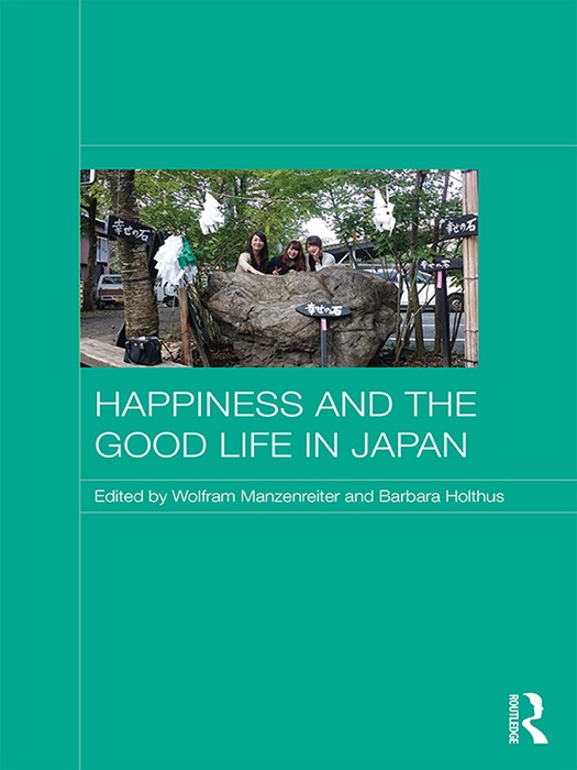 Happiness and the Good Life in Japan