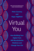 Virtual You - Peter Coveney & Roger Highfield