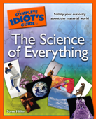 The Complete Idiot's Guide to the Science of Everything - Steve Miller