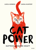 Cat power - Carina Nunstedt & Ulrica Norberg