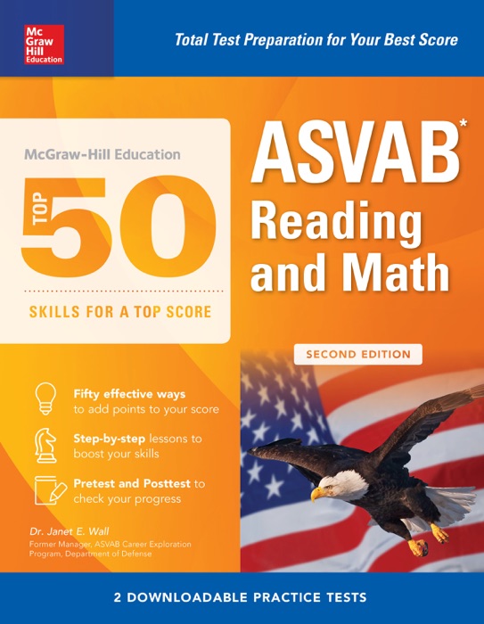 McGraw-Hill Education Top 50 Skills For A Top Score: ASVAB Reading and Math with Downloadable Tests, Second Edition