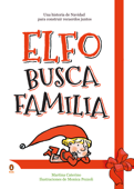 Elfo busca familia - Martina Caterino & Monica Pezzoli