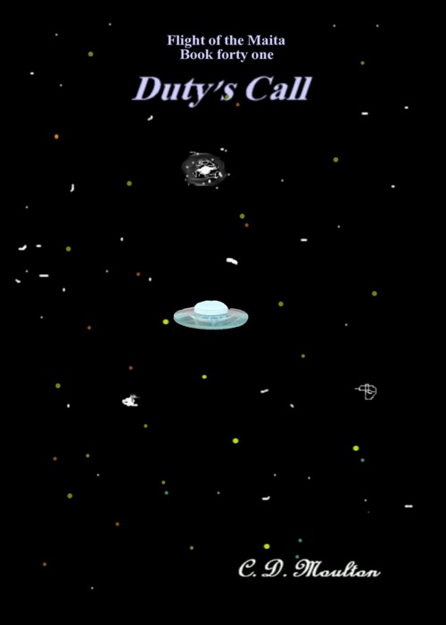 Flight of the Maita Book 41: Duty's Call