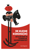 De kleine koning(in) - Jose Sagasser