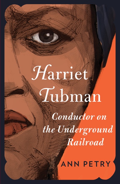 Harriet Tubman by Ann Petry on Apple Books