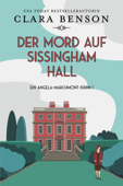 Der Mord auf Sissingham Hall - Clara Benson & Rita Kloosterziel