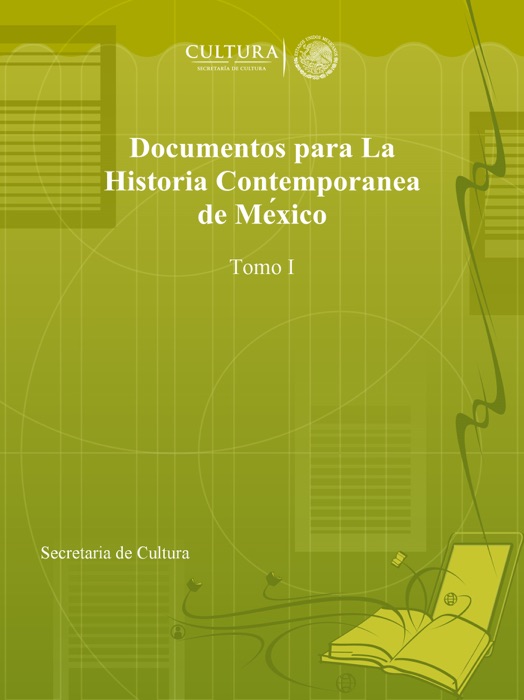 Documentos para La Historia Contemporanea de México