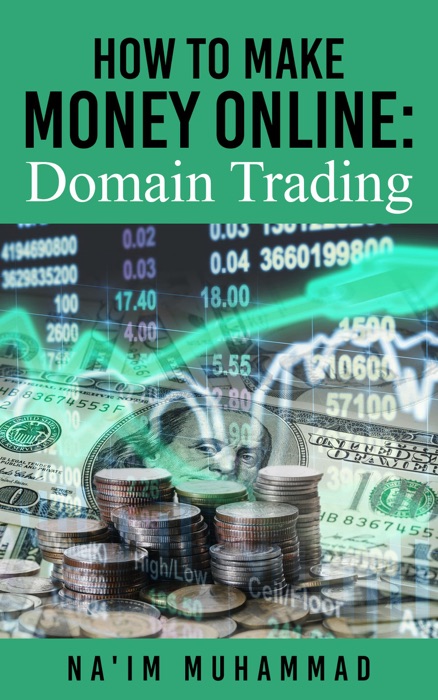 How to Make Money Online: Domain Trading