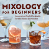 Mixology for Beginners - Prairie Rose