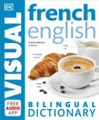 French-English Bilingual Visual Dictionary with Free Audio App - DK