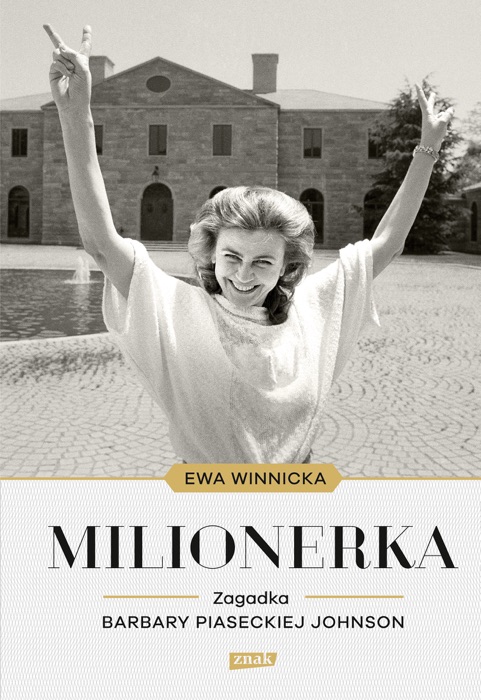 Milionerka. Zagadka Barbary Piaseckiej-Johnson