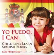 Yo Puedo, I Can Children's Learn Spanish Books