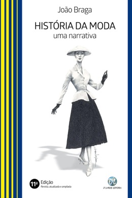 Capa do livro A História da Moda no Brasil de João Braga