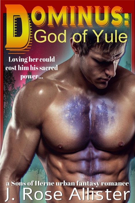 Dominus: God of Yule (A Sons of Herne Urban Fantasy Romance)