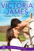 Victoria James - Rescued By the Rancher artwork
