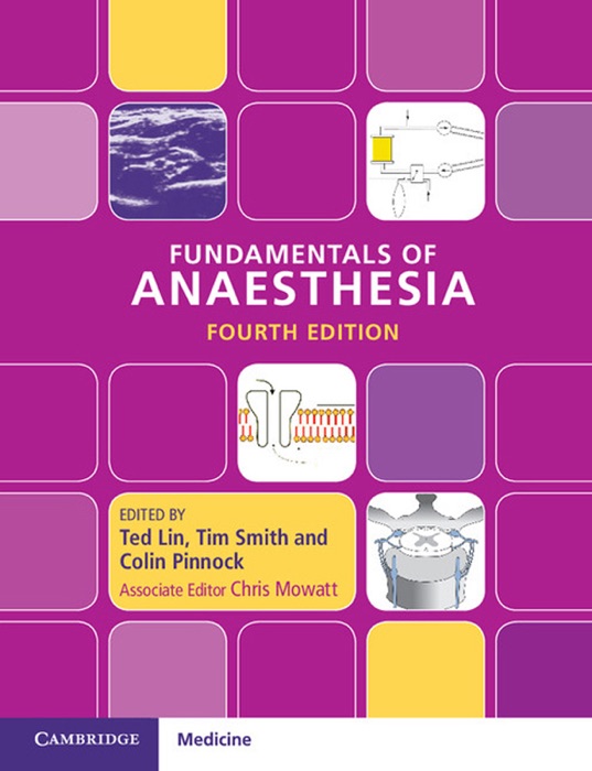 Fundamentals of Anaesthesia: Fourth Edition