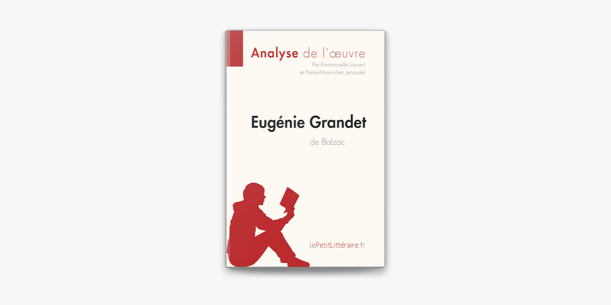 Eugenie Grandet D Honore De Balzac Analyse De L Oeuvre On Apple Books