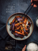 The Vegan Chinese Kitchen - Hannah Che