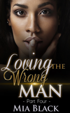 Loving The Wrong Man 4 - Mia Black Cover Art