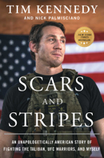 Scars and Stripes - Tim Kennedy &amp; Nick Palmisciano Cover Art