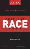 Critical Race Theory (Third Edition) - Richard Delgado & Jean Stefancic