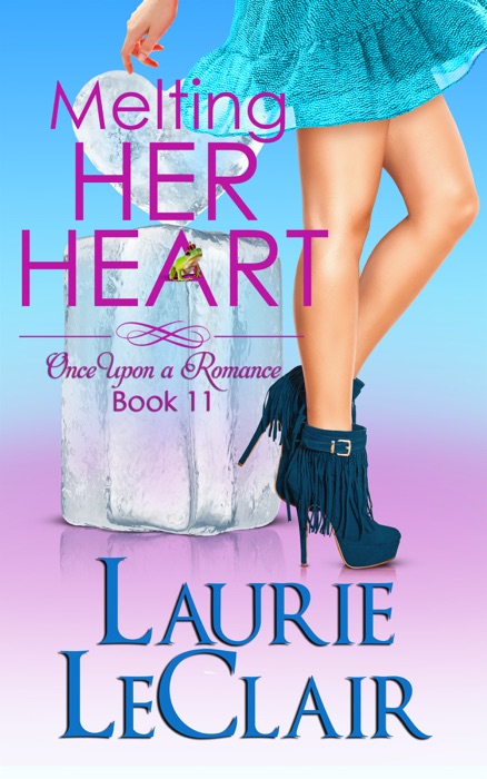 Melting Her Heart (Once Upon A Romance Book 11)