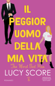 Il peggior uomo della mia vita. The worst best man - Lucy Score