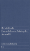 Der aufhaltsame Aufstieg des Arturo Ui - Bertolt Brecht & Margarete Steffin