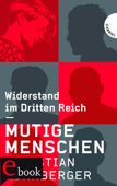 Mutige Menschen - Christian Nürnberger