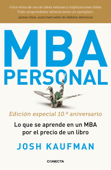 MBA Personal. Edición especial 10º aniversario - Josh Kaufman