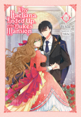Why Raeliana Ended Up at the Duke's Mansion, Vol. 1 - Whale & Milcha