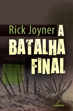 Capa do livro A Batalha Final de Rick Joyner