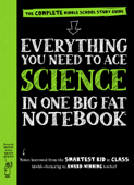 Everything You Need to Ace Science in One Big Fat Notebook - Workman Publishing, Sharon Madanes, Editors of Brain Quest & Michael Geisen