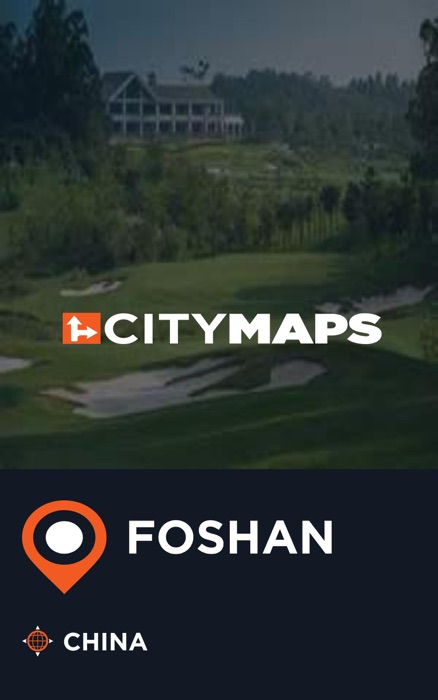 City Maps Foshan China