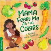 Mama Feeds Me All the Colors - duopress labs & Nathalie Beauvois