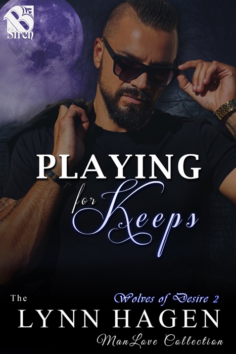 Playing for Keeps [Wolves of Desire  2]