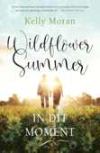 Wildflower Summer: In dit moment - Kelly Moran