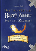 Das inoffizielle Harry-Potter-Buch der Zauberei - Pemerity Eagle