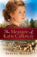 Serena B Miller - The Measure of Katie Calloway ( Book #1) artwork
