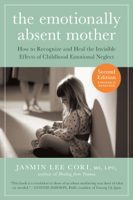 Jasmin Lee Cori - The Emotionally Absent Mother, Updated and Expanded Second Edition artwork