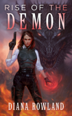 Rise of the Demon - Diana Rowland