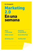 Marketing 2.0 en una semana - Editorial Planeta S.A.U.