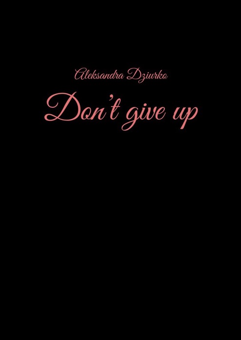 Don’t Give Up