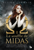 Chroniques Homérides, 1 : Le souffle de Midas - Alison Germain