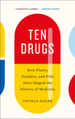 Ten Drugs - Thomas Hager