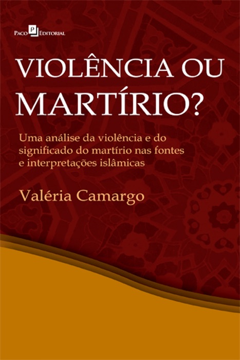 Violência ou martírio?